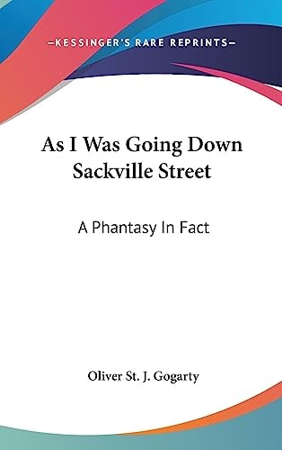 As I Was Going Down Sackville Street A Phantasy In Fact