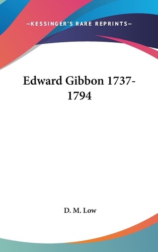 Edward Gibbon 1737-1794