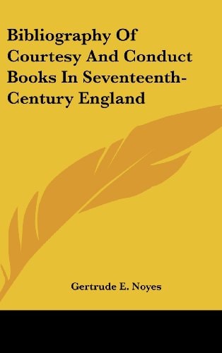 Bibliography of Courtesy and Conduct Books in Seventeenth-Century England