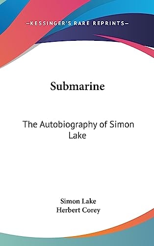 Submarine The Autobiography of Simon Lake