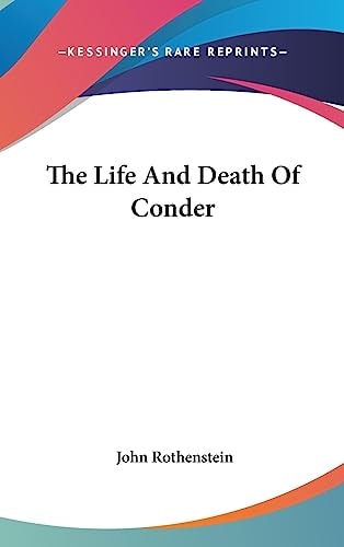The Life and Death of Conder