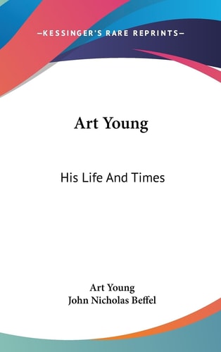 Art Young His Life And Times