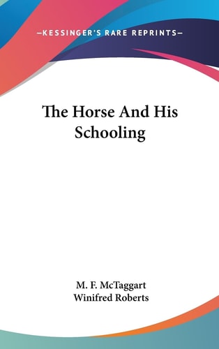 The Horse and His Schooling