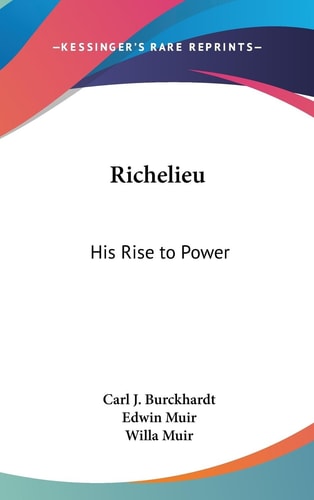 Richelieu His Rise to Power