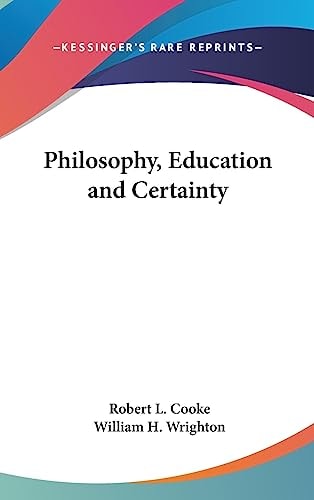 Philosophy, Education and Certainty