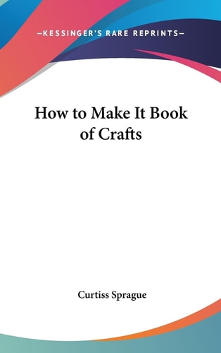 How to Make It Book of Crafts