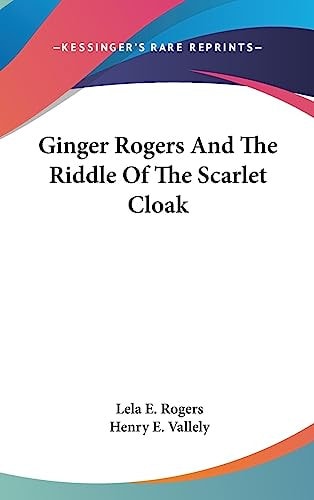 Ginger Rogers and the Riddle of the Scarlet Cloak