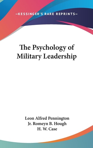 The Psychology of Military Leadership