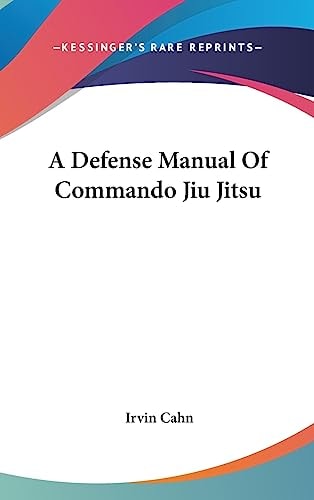 A Defense Manual of Commando Jiu Jitsu
