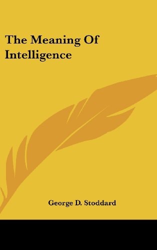 The Meaning of Intelligence