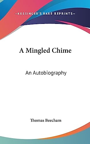 A Mingled Chime An Autobiography