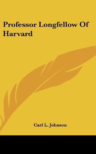 Professor Longfellow of Harvard