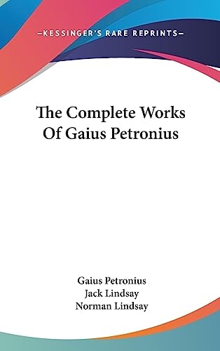 The Complete Works of Gaius Petronius