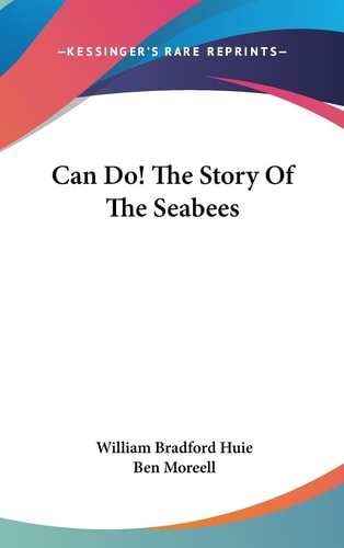 Can Do! the Story of the Seabees