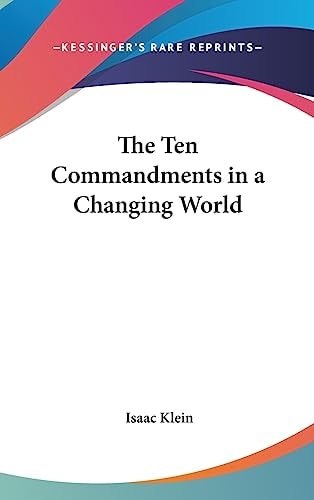 The Ten Commandments in a Changing World