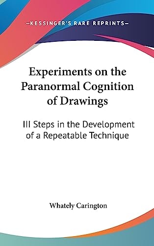 Experiments on the Paranormal Cognition of Drawings III Steps in the Development of a Repeatable Technique