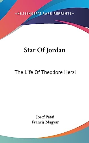 Star Of Jordan The Life Of Theodore Herzl