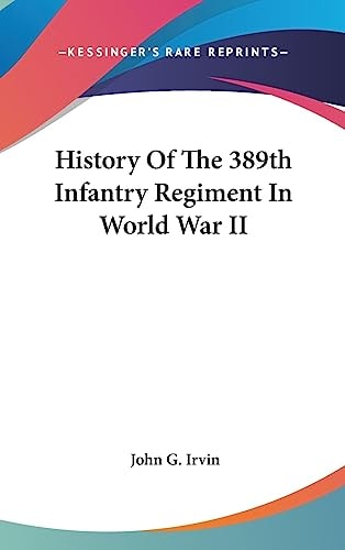 History of the 389th Infantry Regiment in World War II
