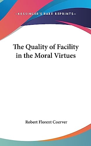 The Quality of Facility in the Moral Virtues