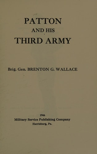 Patton and His Third Army
