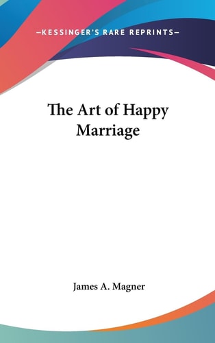 The Art of Happy Marriage