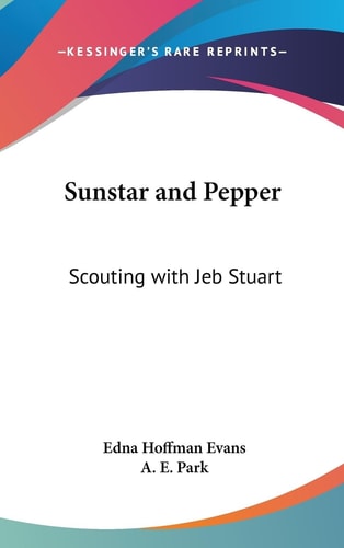 Sunstar and Pepper Scouting with Jeb Stuart