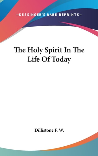 The Holy Spirit in the Life of Today