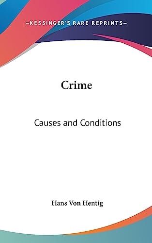 Crime Causes and Conditions