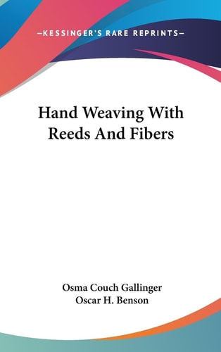 Hand Weaving with Reeds and Fibers