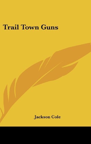 Trail Town Guns