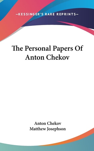 The Personal Papers of Anton Chekov
