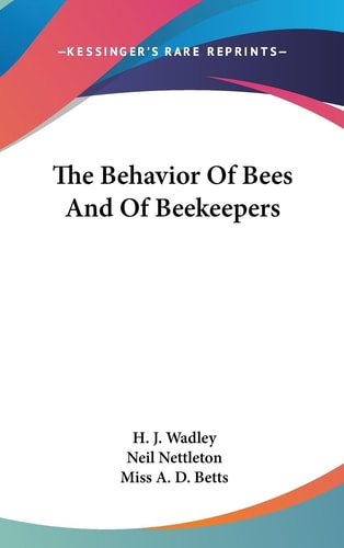 The Behavior of Bees and of Beekeepers