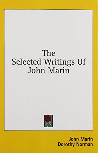 The Selected Writings of John Marin