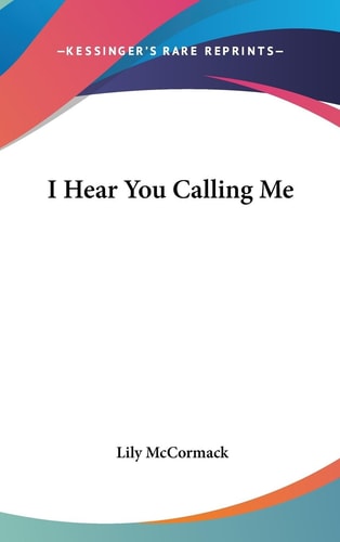 I Hear You Calling Me