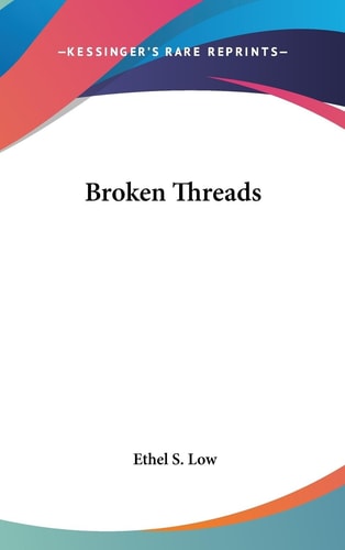 Broken Threads