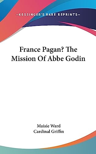 France Pagan? The Mission Of Abbe Godin