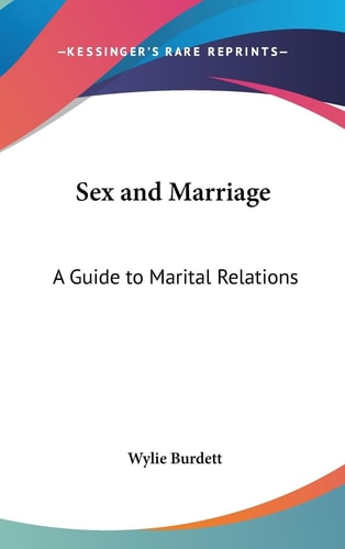 Sex and Marriage A Guide to Marital Relations
