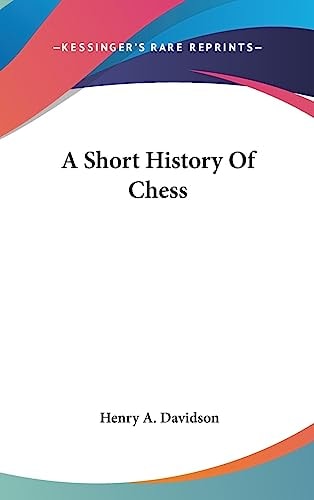 A Short History of Chess