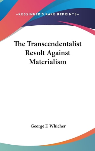 The Transcendentalist Revolt Against Materialism