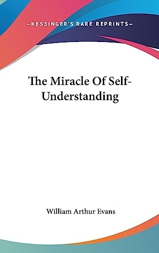 The Miracle of Self-Understanding