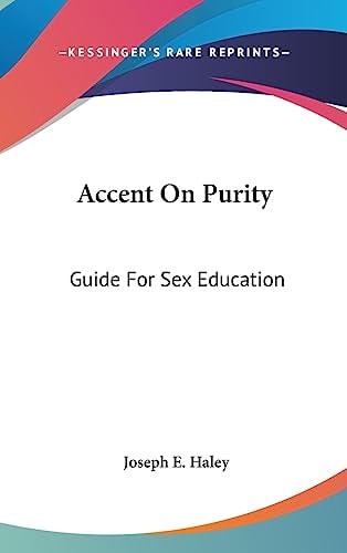 Accent On Purity Guide For Sex Education