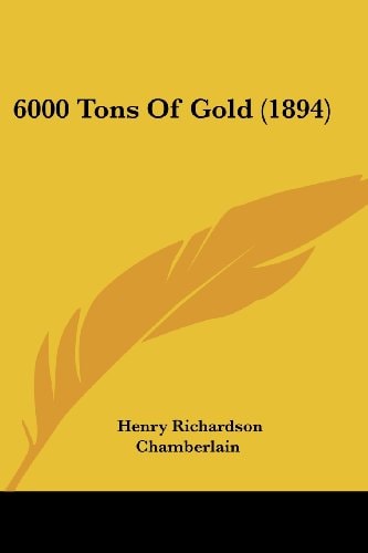 6000 Tons Of Gold (1894)
