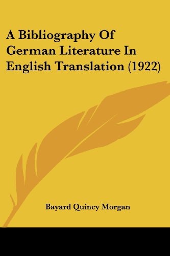 A Bibliography Of German Literature In English Translation (1922)