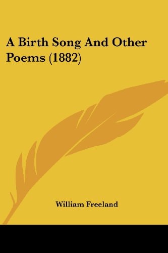 A Birth Song And Other Poems (1882)