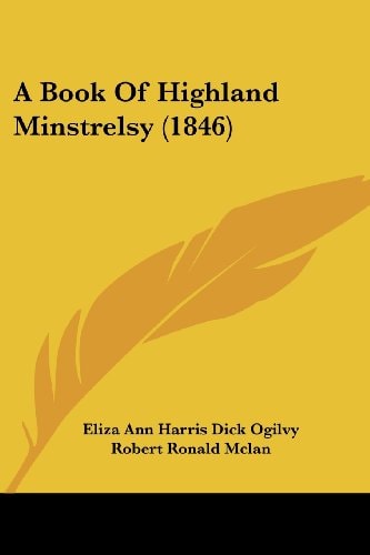 A Book of Highland Minstrelsy