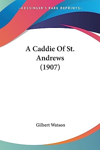 A Caddie Of St. Andrews (1907)