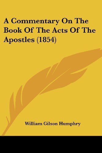 A Commentary on the Book of the Acts of the Apostles