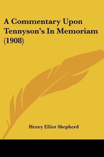 A Commentary Upon Tennyson's In Memoriam (1908)