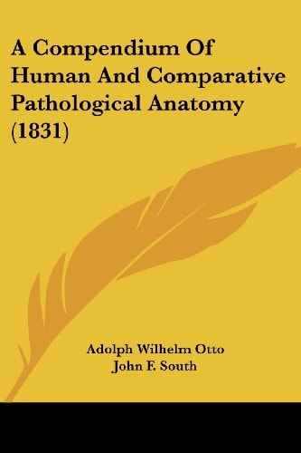 A Compendium of Human and Comparative Pathological Anatomy