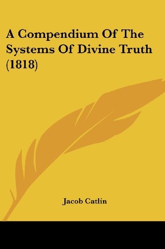 A Compendium of the Systems of Divine Truth